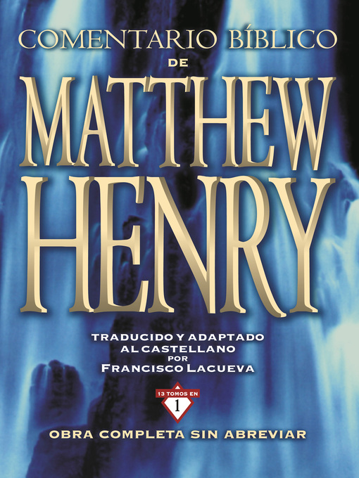Title details for Comentario Bíblico Matthew Henry by Matthew Henry - Wait list